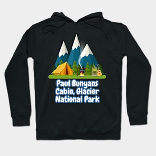 Paul Bunyans Cabin, Glacier National Park Hoodie